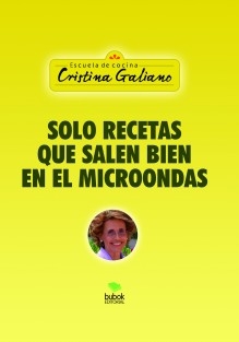 SOLO RECETAS QUE SALEN BIEN EN EL MICROONDAS